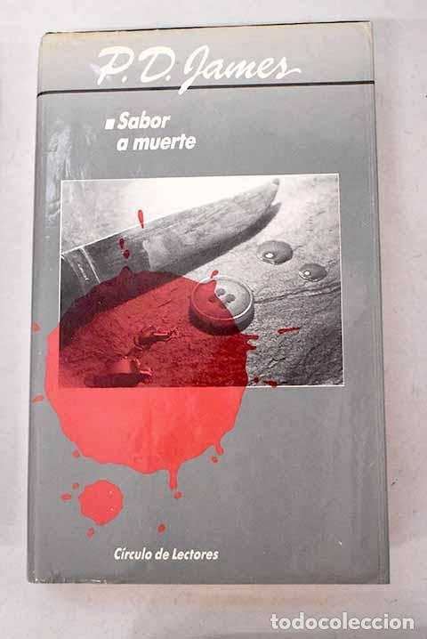 Libros: Sabor a muerte: James, P. D..- James, P. D.