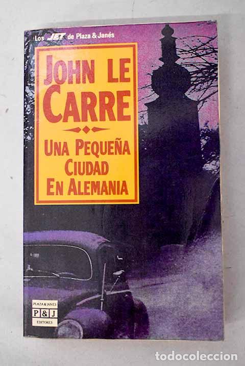 Libros: Una peque&ntilde;a ciudad en Alemania.- Le Carr&eacute;, John