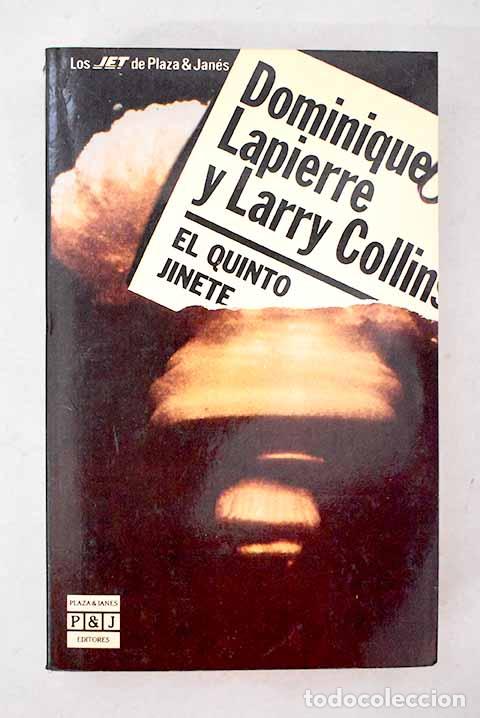 Libros: El quinto jinete: Lapierre, Dominique.- Lapierre, Dominique