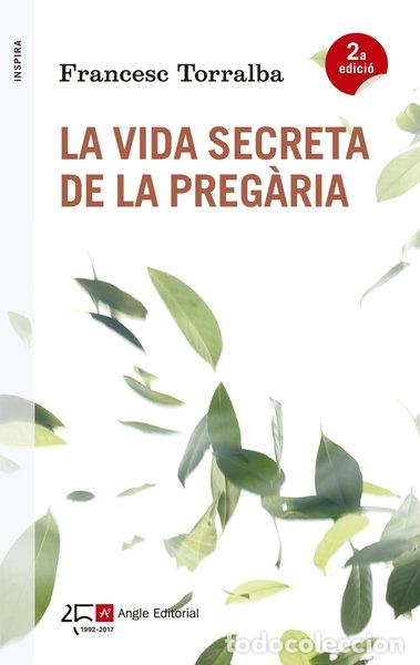 Libri di seconda mano: La vida secreta de la preg&agrave;ria- 9788415307563