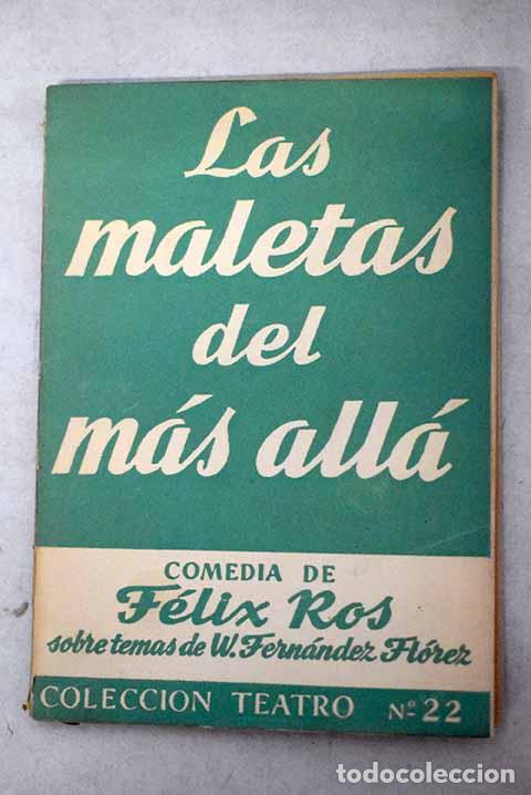 Libros: Las maletas del m&aacute;s all&aacute;.- Ros, F&eacute;lix - Foto 1