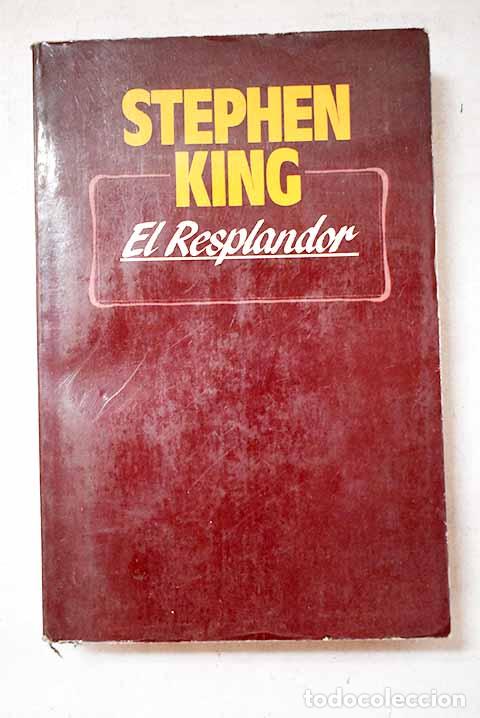 Libros: El resplandor: King, Stephen.- King, Stephen