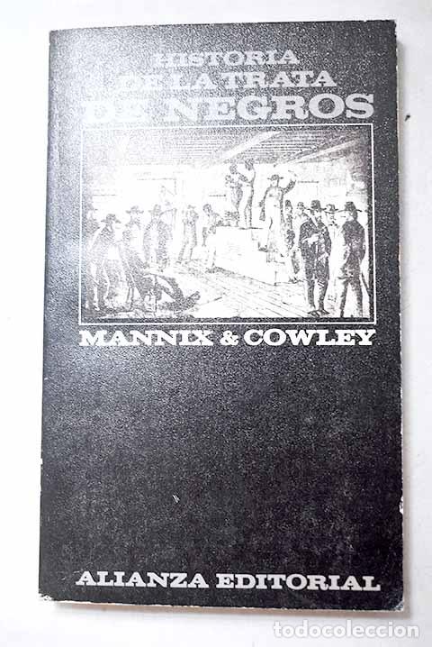 Libros: Historia de la trata de negros.- Mannix, Daniel P.