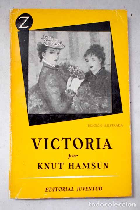 Libros: Victoria: Hamsun, Knut.- Hamsun, Knut