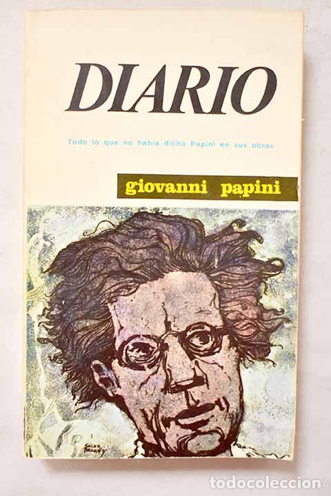 Libros: Diario: Papini, Giovanni.- Papini, Giovanni