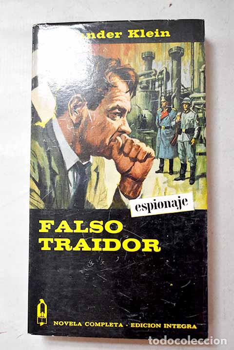 Libros: Falso traidor: Klein, Alexander.- Klein, Alexander