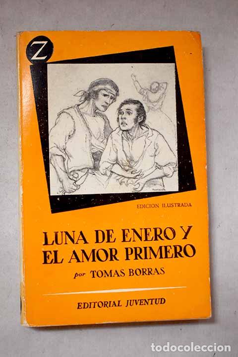 Libros: Luna de enero y el amor primero.- Borr&aacute;s, Tom&aacute;s