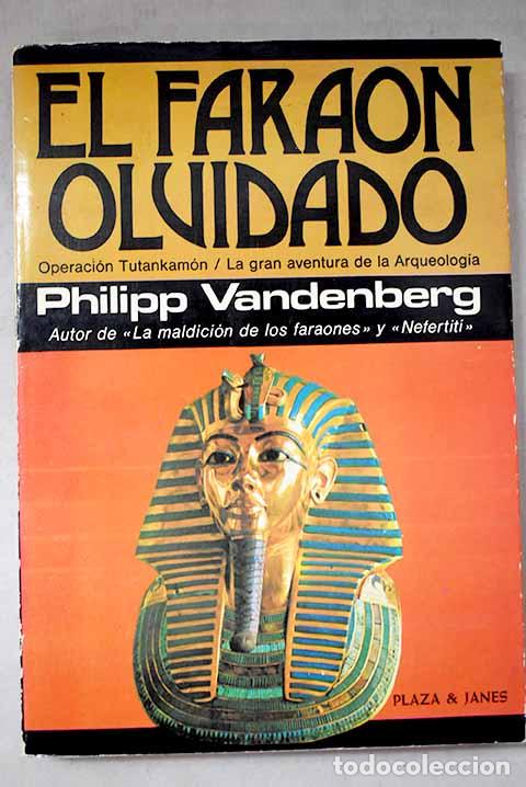 Libri di seconda mano: El fara&oacute;n olvidado: Vandenberg, Philipp.- Vandenberg, Philipp