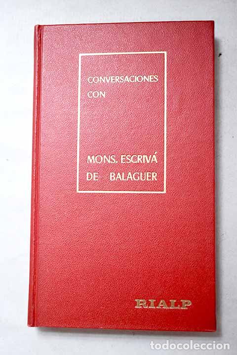Libri di seconda mano: Conversaciones con Mons. Escriv&aacute; de Balaguer.- Escriv&aacute; de Balaguer, Josemar&iacute;a
