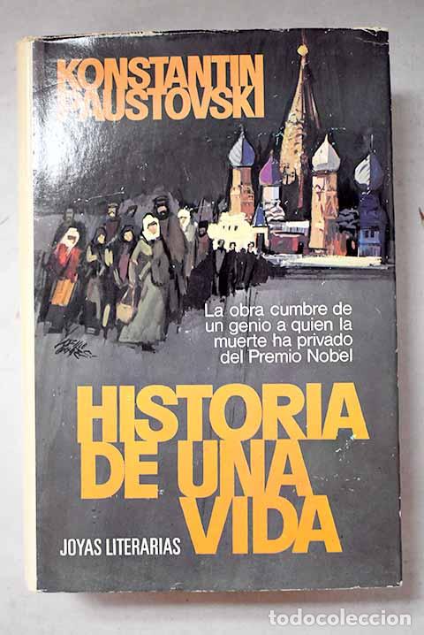 Libros: Historia de una vida.- Paustovski, Konstantin