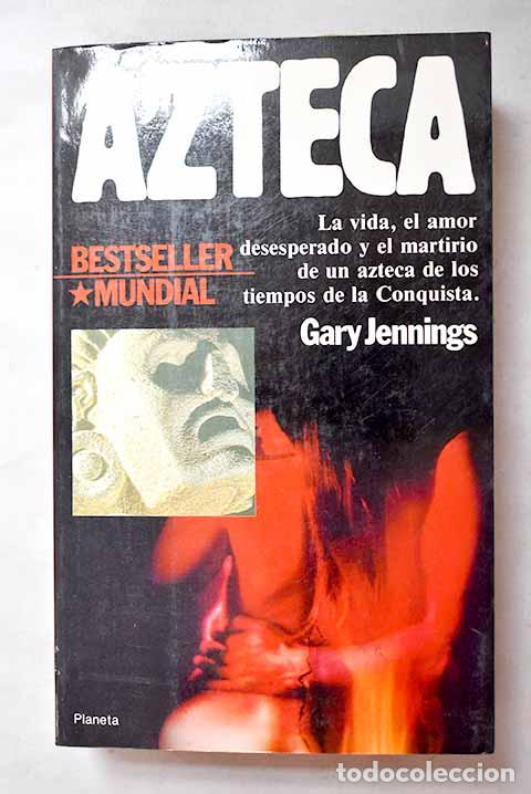 Libros: Azteca: Jennings, Gary.- Jennings, Gary