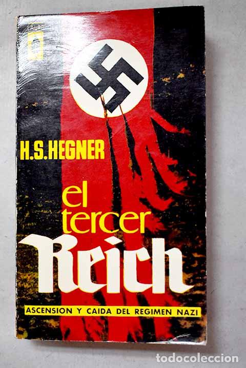 Libros: El tercer Reich: Hegner, H. S..- Hegner, H. S.