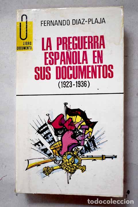 Libros: La preguerra espa&ntilde;ola en sus documentos (1923-1936)