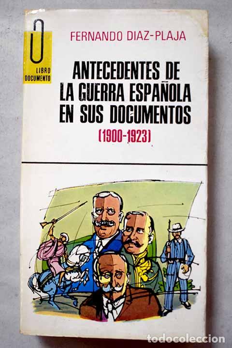Libros: Antecedentes de la guerra espa&ntilde;ola en sus documentos: (1900-1923)