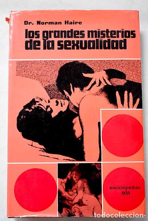 Libros: Los grandes misterios de la sexualidad.- Haire, Norman
