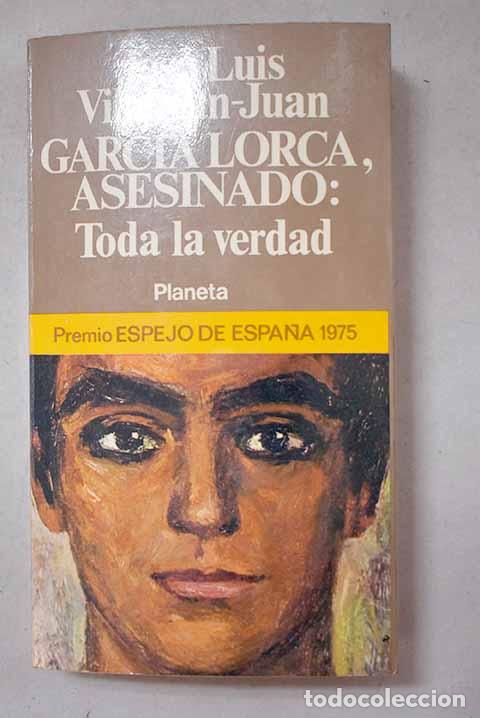Livres: Garc&iacute;a Lorca, asesinado: toda la verdad.- Vila-San-Juan, Jos&eacute; Luis
