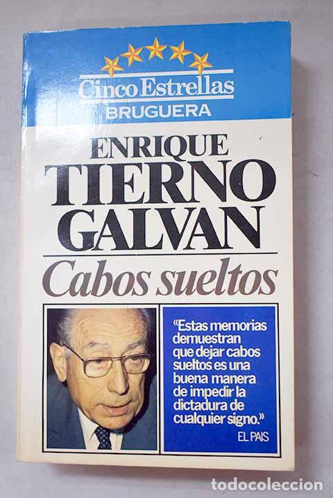 Livres: Cabos sueltos: Tierno Galv&aacute;n, Enrique.- Tierno Galv&aacute;n, Enrique