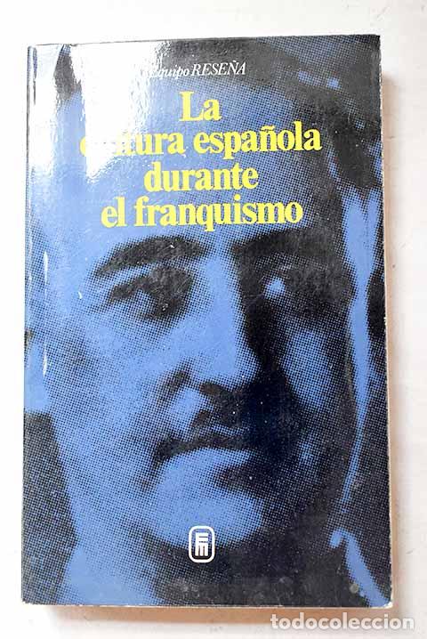 Livres: La cultura espa&ntilde;ola durante el franquismo