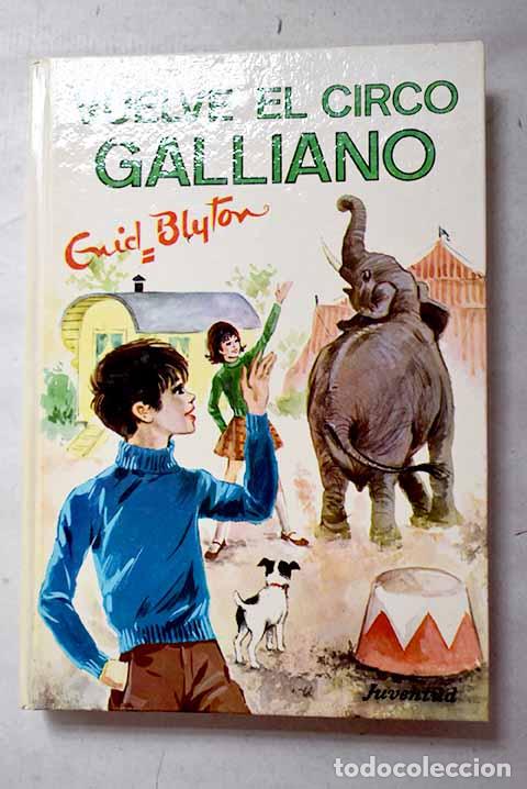 Livres: Vuelve el circo Galliano.- Blyton, Enid