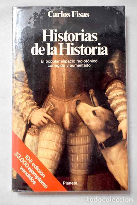 Livres: Historias de la historia.- Fisas, Carlos
