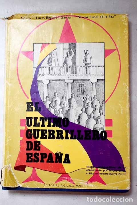 Livres: El &uacute;ltimo guerrillero de Espa&ntilde;a