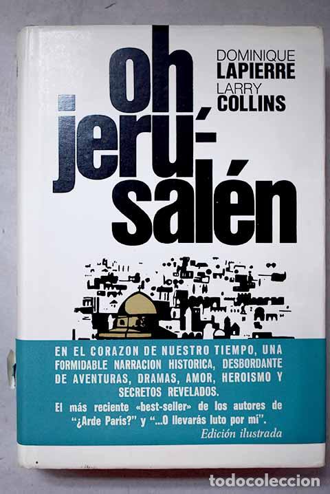 Livres: Oh, Jerusal&eacute;n: Lapierre, Dominique.- Lapierre, Dominique