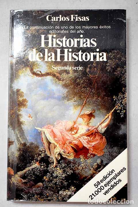 Livres: Historia de la historia: segunda serie.- Fisas, Carlos