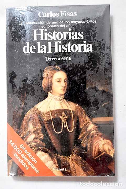 Livres: Historias de la historia, 3&ordf; serie.- Fisas, Carlos