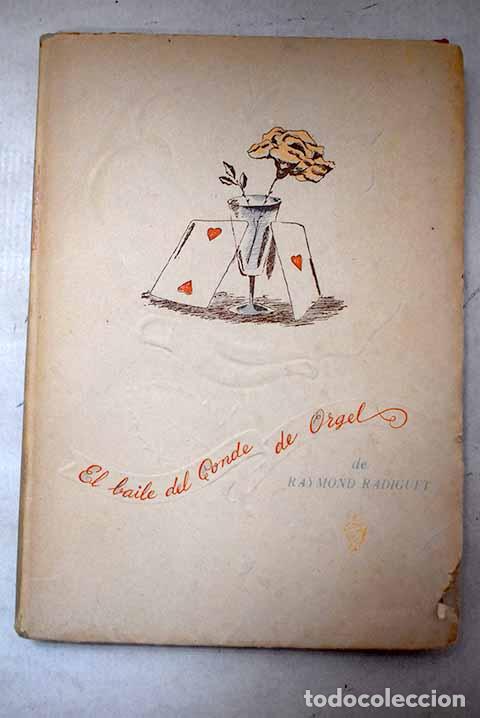 Livres: El baile del Conde de Orgel.- Radiguet, Raymond