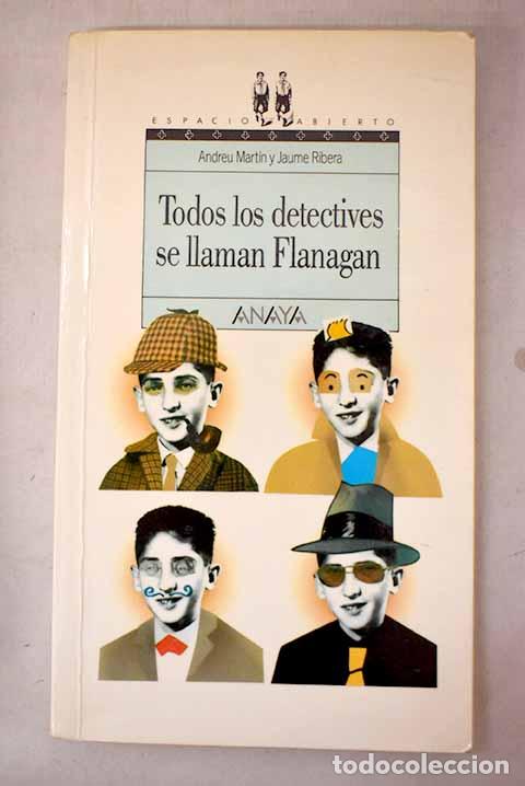 Livres: Todos los detectives se llaman Flanagan.- Mart&iacute;n, Andreu