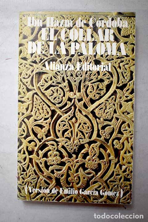 Livros em segunda m&atilde;o: El collar de la paloma: tratado sobre el amor y los amantes.- Ibn Hazm, Ali b. Ahmad
