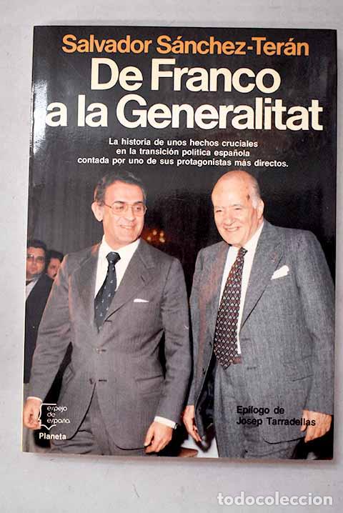 Livros em segunda m&atilde;o: De Franco a la Generalitat.- S&aacute;nchez-Ter&aacute;n, Salvador
