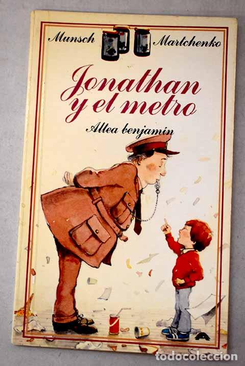Livros em segunda m&atilde;o: Jonathan y el metro: Munsch, Robert N..- Munsch, Robert N.