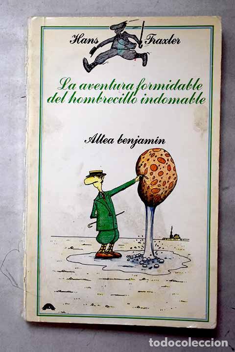 Livros em segunda m&atilde;o: La aventura formidable del hombrecillo indomable.- Traxler, Hans