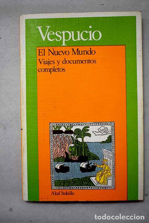B&uuml;cher: El nuevo mundo: Vespucci, Amerigo.- Vespucci, Amerigo