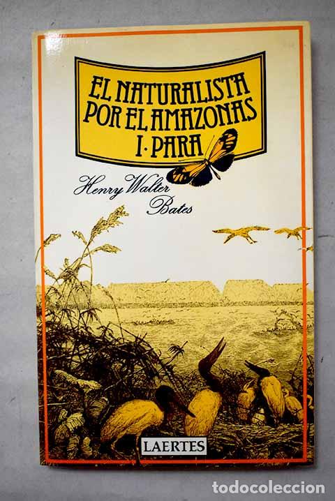 B&uuml;cher: Naturalista por el Amazonas, el. T.1. Par&aacute;