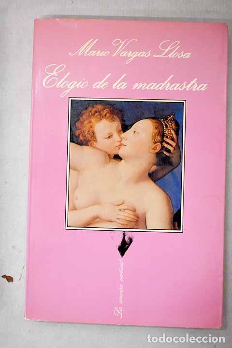 Livres: Elogio de la madrastra.- Vargas Llosa, Mario