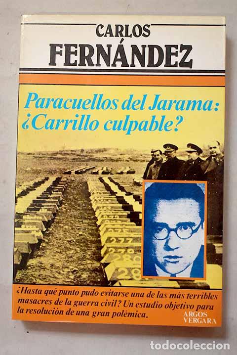 Livres: Paracuellos del Jarama: &iquest;Carrillo culpable?.- Fern&aacute;ndez, Carlos