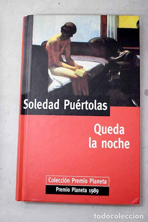 Livres: Queda la noche: Pu&eacute;rtolas, Soledad.- Pu&eacute;rtolas, Soledad