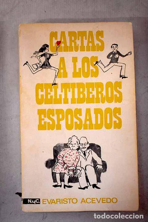 books: Cartas a los celt&iacute;beros esposados.- Acevedo, Evaristo
