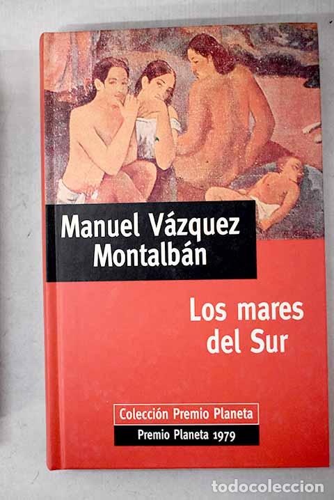 books: Los mares del sur: V&aacute;zquez Montalb&aacute;n, Manuel.- V&aacute;zquez Montalb&aacute;n, Manuel