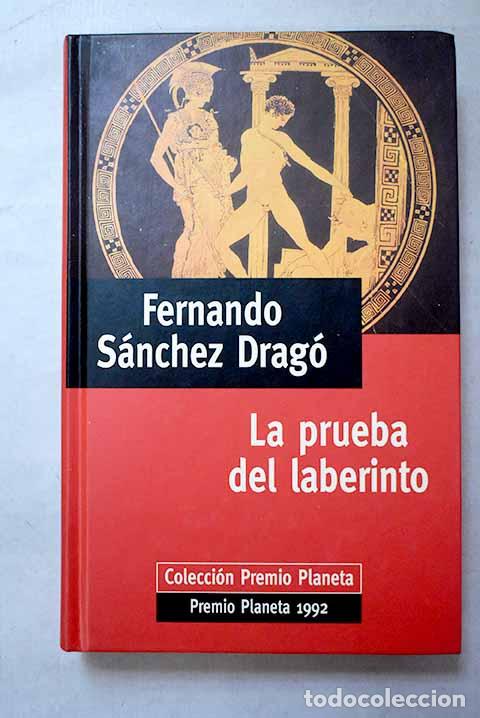 books: La prueba del laberinto.- S&aacute;nchez Drag&oacute;, Fernando