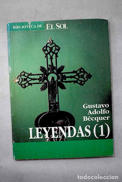 books: Leyendas. Tomo I: B&eacute;cquer, Gustavo Adolfo.- B&eacute;cquer, Gustavo Adolfo