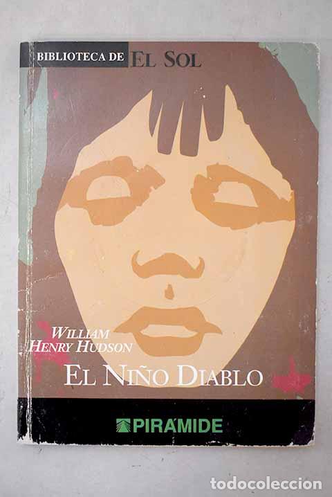 B&uuml;cher: El ni&ntilde;o diablo y otros relatos.- Hudson, W. H.