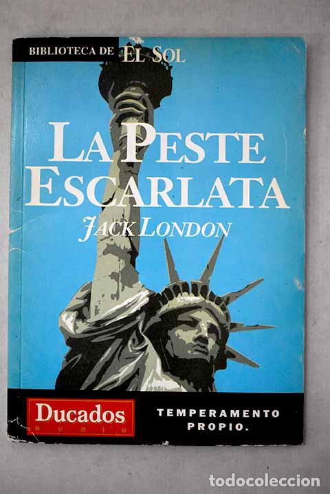 B&uuml;cher: La peste escarlata: London, Jack.- London, Jack