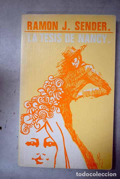 Libros: La tesis de Nancy: Sender, Ram&oacute;n J..- Sender, Ram&oacute;n J.