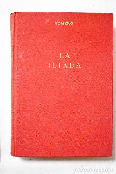 Libros: La Il&iacute;ada: Homero: Alonso..- Homero