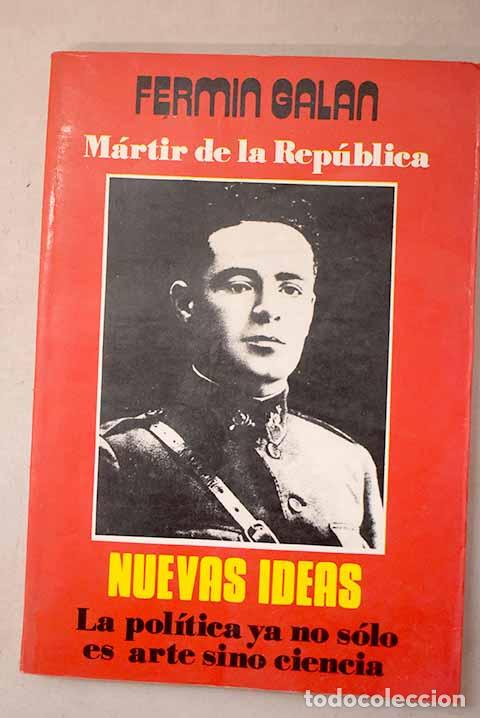 Libros: Nuevas ideas: la pol&iacute;tica ya no s&oacute;lo es arte, sino ciencia.- Gal&aacute;n, Ferm&iacute;n