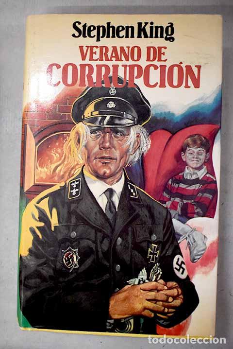 Livres: Verano de corrupci&oacute;n.- King, Stephen