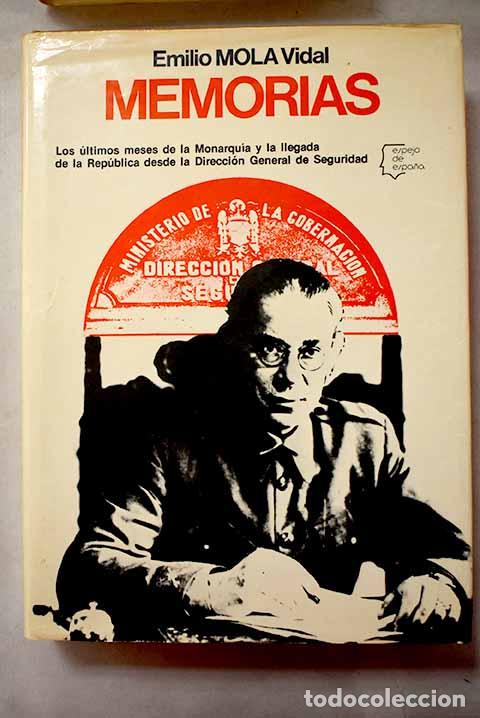 Livres: Memorias: Mola Vidal, Emilio.- Mola Vidal, Emilio